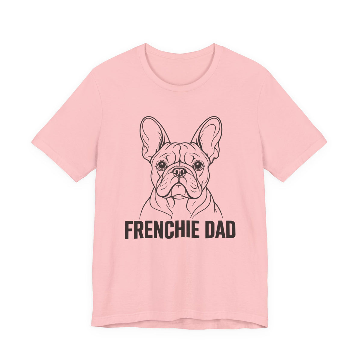 Frenchie Dad T-Shirt – Funny French Bulldog Dad Tee