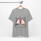 Big Ol' Kitties T-Shirt