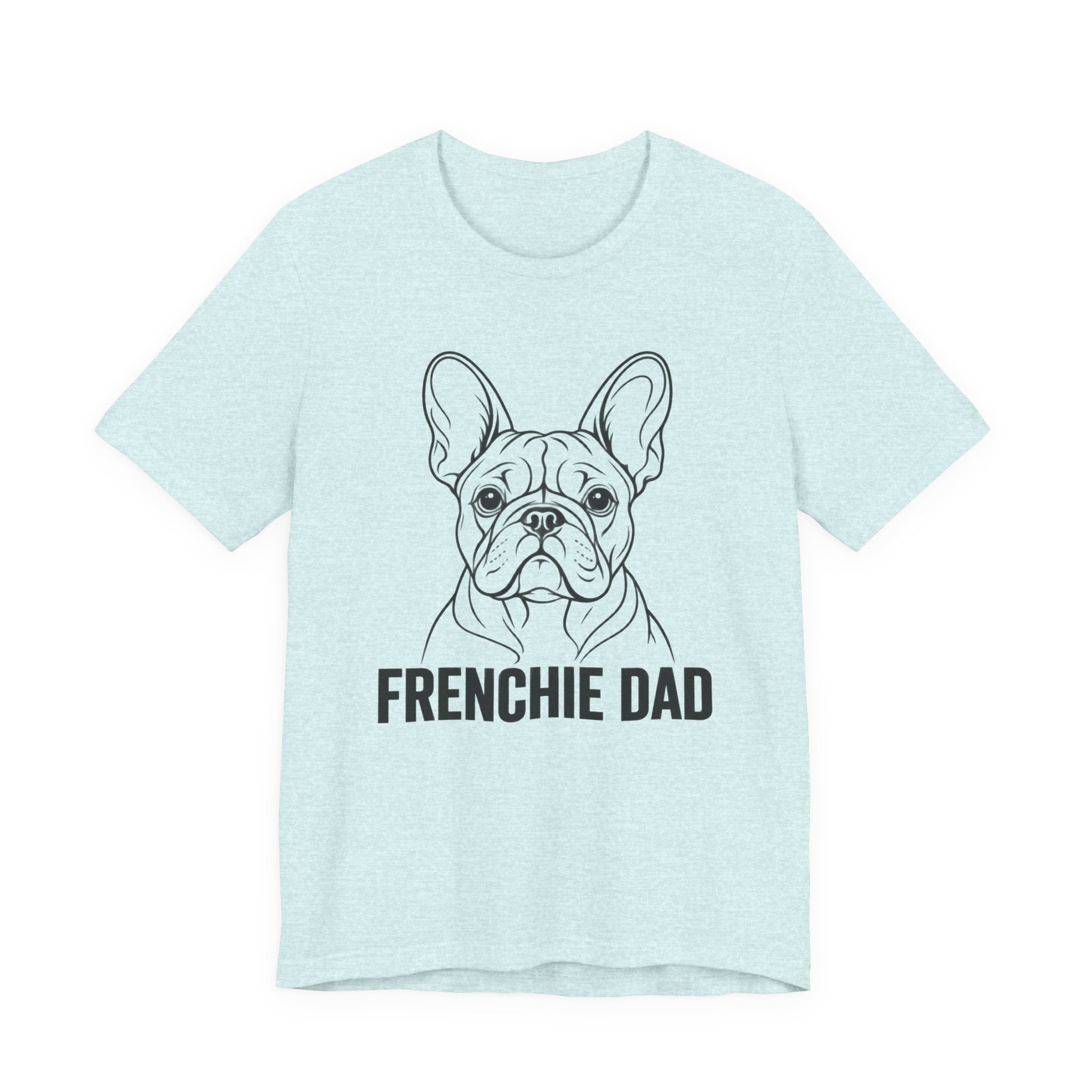 Frenchie Dad T-Shirt – Funny French Bulldog Dad Tee