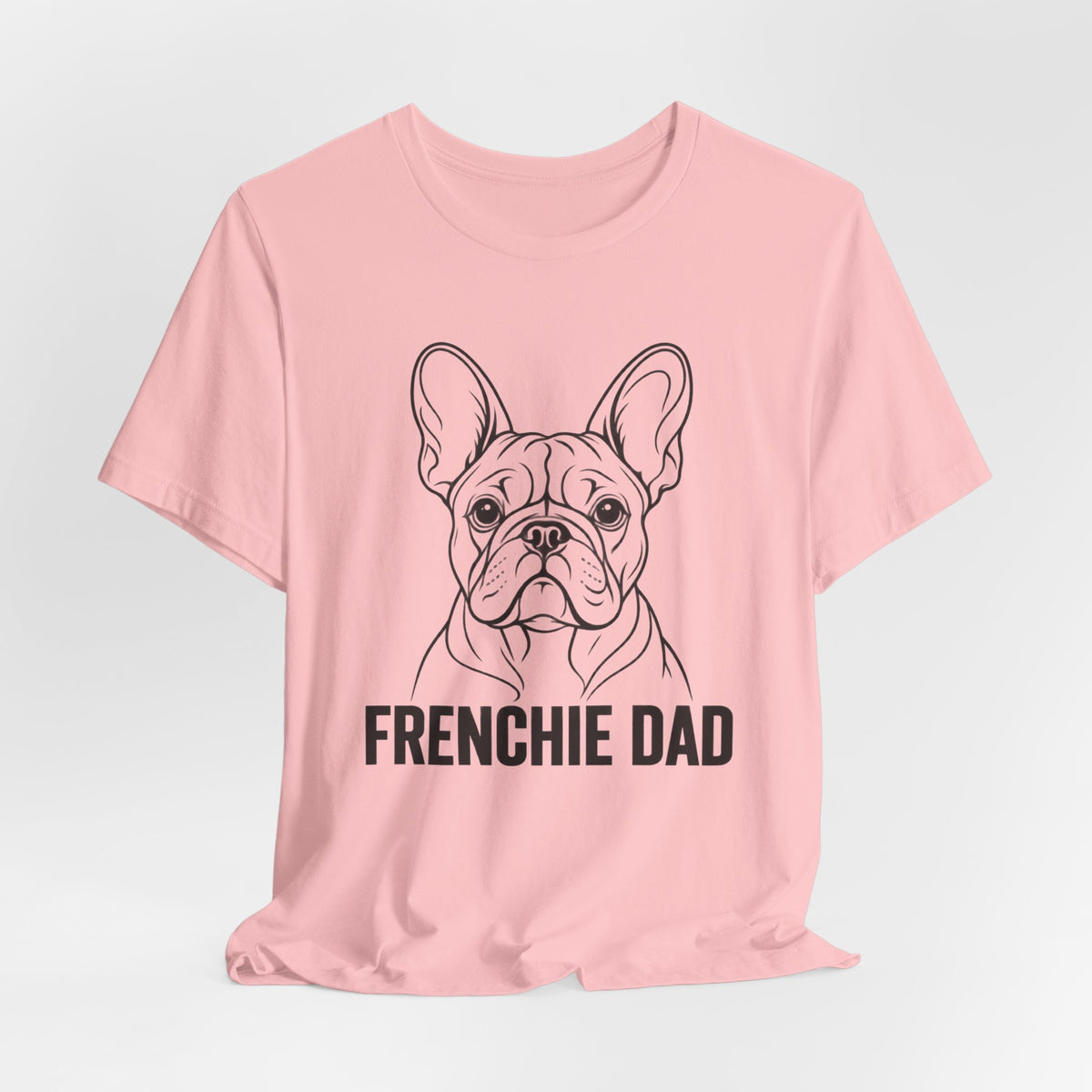 Frenchie Dad T-Shirt – Funny French Bulldog Dad Tee