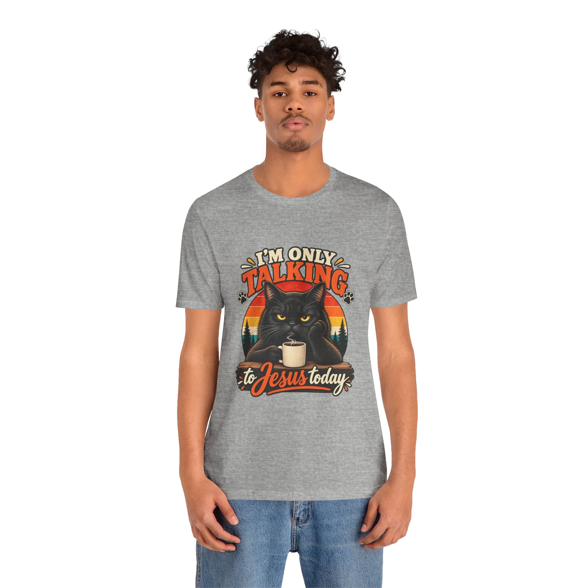 I'm Only Talking to Jesus Today Cat T‑Shirt
