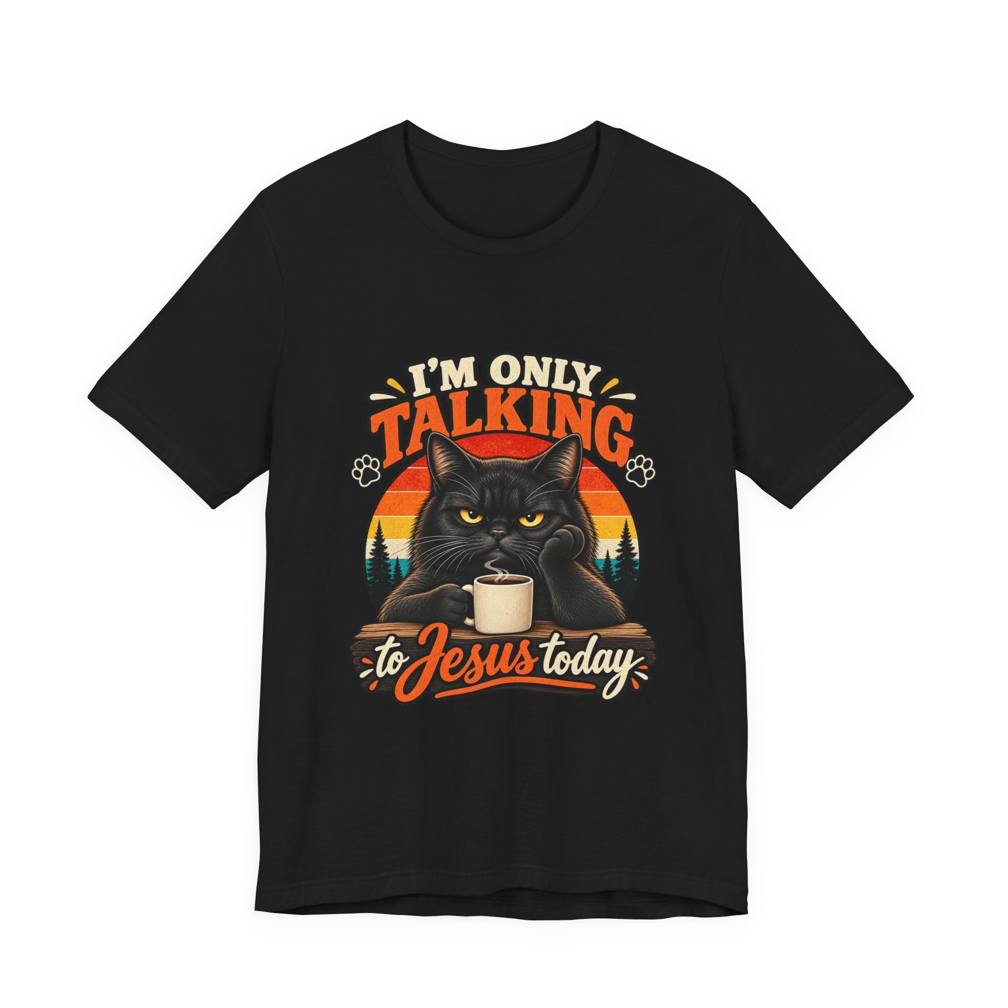 I'm Only Talking to Jesus Today Cat T‑Shirt