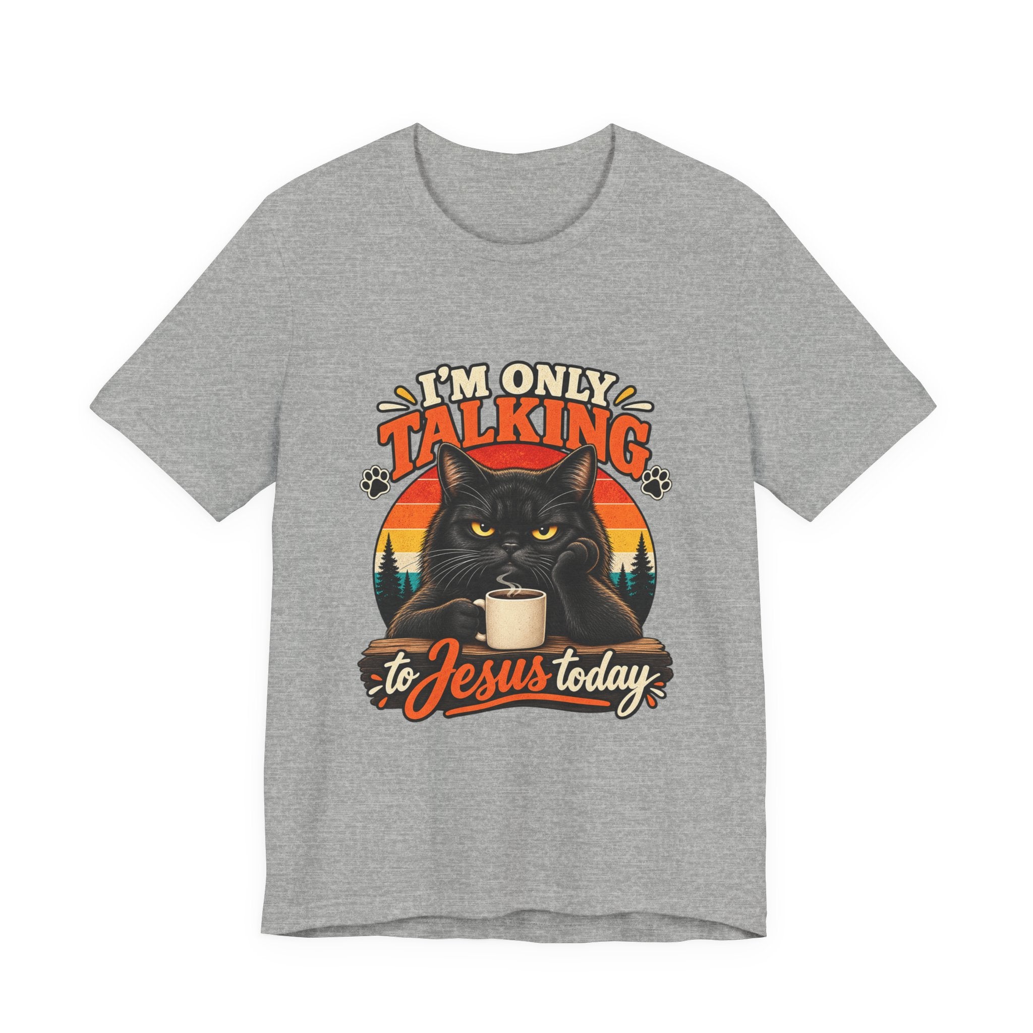 I'm Only Talking to Jesus Today Cat T‑Shirt